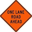 One Lane Road Ahead sign